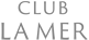 CLUB LA MER